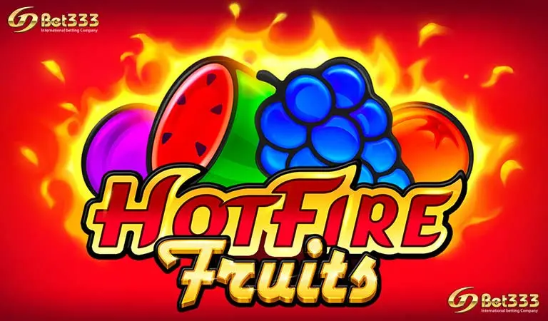 Hot Fire Fruits