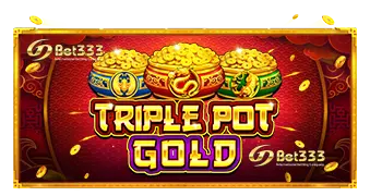 Triple Pot Gold